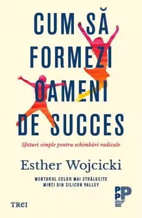 Cum sa formezi oameni de succes