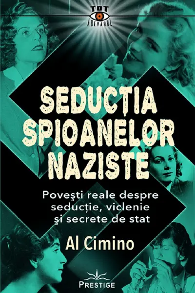 Seductia spioanelor naziste