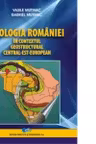 Geologia Romaniei in contextul geostructural central-est-european - Vasile Mutihac, Gabriel Mutihac