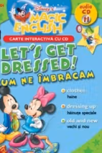 Colectia magic English 11 - Cum ne imbracam (Let's get dressed!) (carte cu CD audio)