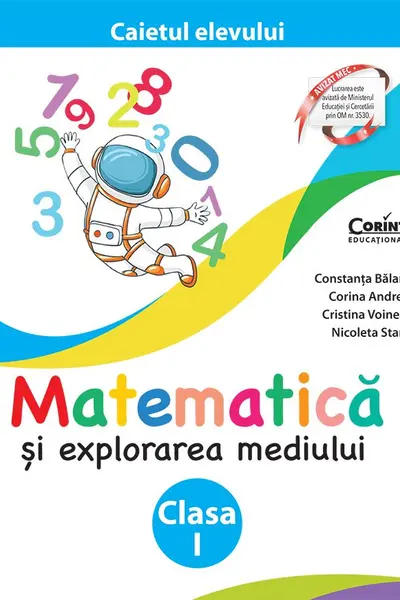 Matematică și explorarea mediului - Clasa 1 - Caietul elevului