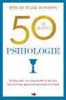 50 DE CLASICI. PSIHOLOGIE. Tom Butler Bowdon