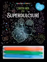 Cartea mea cu superdulciuri. Colorez si creez