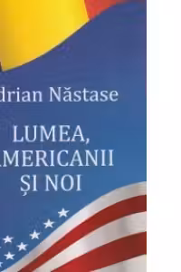 Lumea, americanii si noi