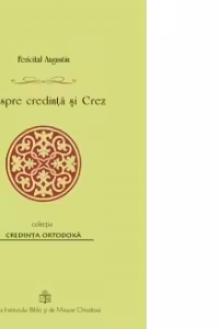 Despre credinta si Crez - Fericitul Augustin