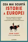 CEA MAI SCURTA ISTORIE A EUROPEI.