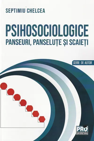 Psihosociologice. Panseuri, panseluțe și scaieți