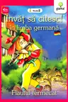 Invat sa citesc in limba germana! Flautul fermecat. Nivelul 2