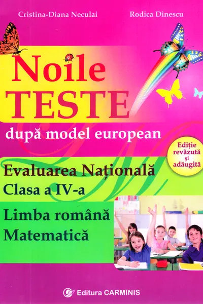 Evaluare națională. Limba română. Matematică. Noile teste - Clasa 4
