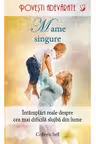 Povesti adevarate. Mame singure