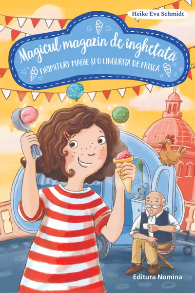 Magicul magazin de inghetata. Volumul 3: Firimituri. Magie si o lingurita de frisca