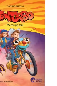 Tom Turbo 2. Mereu pe faza