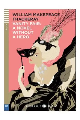 Vanity Fair: A Novel without a Hero