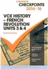Cambridge Checkpoints VCE History - French Revolution 2014-16