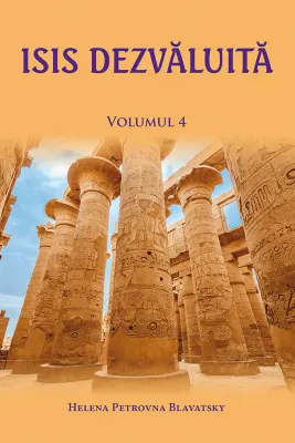 Isis dezvaluita, volumul 4