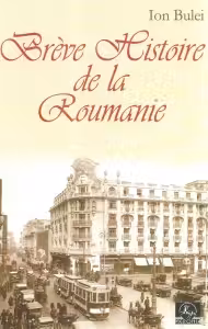 Breve Histoire de la Roumanie