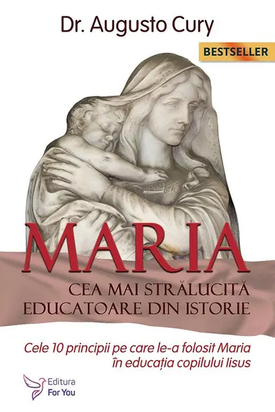 Maria, cea mai strălucită educatoare din istorie