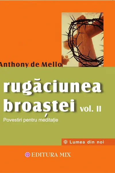 Rugăciunea broaștei Vol.2
