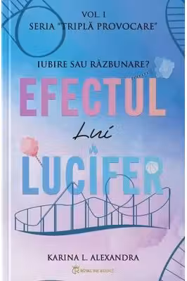 Seria Tripla provocare Vol.1, Efectul lui Lucifer, Karina L. Alexandra