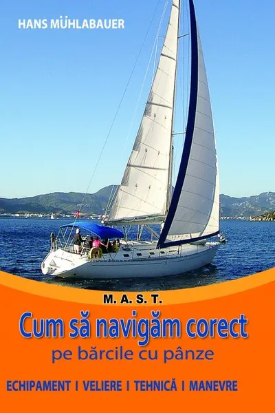 Cum să navigăm corect pe bărcile cu pânze