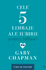 Cele cinci limbaje ale iubirii pentru barbati. Caiet de exercitii