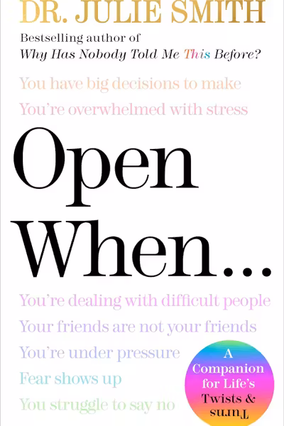Open When...