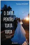 O data pentru toata viata