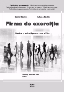 Firma de exercitiu. Modele si aplicatii pentru clasa a XII-a