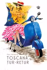 Toscana, tur-retur