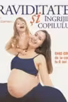 Graviditatea si ingrijirea copilului