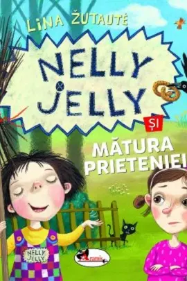 Nelly Jelly si matura prieteniei