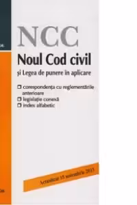 Noul Cod civil si Legea de punere in aplicare - actualizat 31 martie 2014