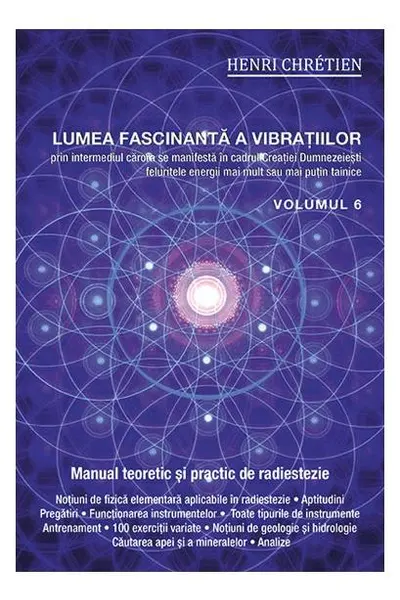 Lumea fascinantă a vibrațiilor, volumul 6