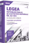 Legea notarilor publici si a activitatii notariale nr. 36/1995 si legislatie conexa 2022