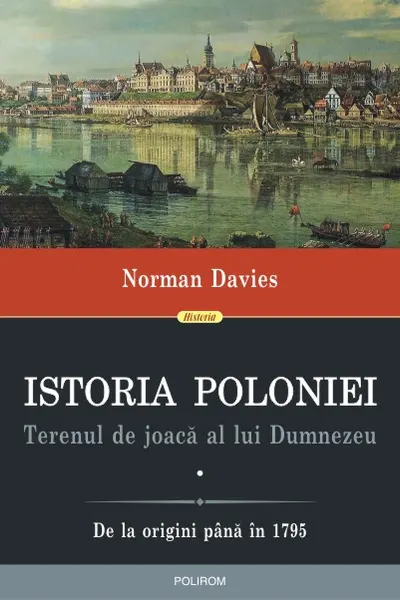 Istoria Poloniei. Terenul de joaca al lui Dumnezeu Vol.1+2