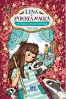 Luna si Padurea magica - vol 6: Un bursuc care se relaxeaza
