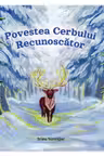 Povestea Cerbului recunoscator