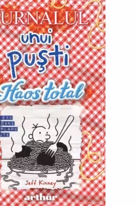 Haos total. Seria Jurnalul unui pusti Vol.19