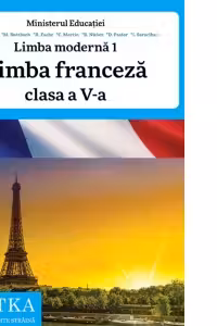 Limba moderna 1 franceza. Manual clasa a 5-a - C. A. Grosu