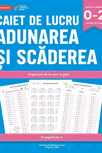 Caiet de lucru. Adunarea si scaderea