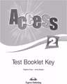 Curs limba engleza Access 2 Cheie la teste - Virginia Evans, Jenny Dooley