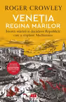 Venetia. Regina marilor