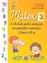 Matex 2. 40 de teste pentru exersarea competențelor matematice - Clasa 2