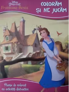 Disney Printese. Frumoasa Si Bestia. Coloram Si Ne Jucam