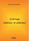 Eclairage interieur et exterieur