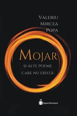 Mojar si alte poeme care nu exista