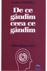 De ce gandim ceea ce gandim