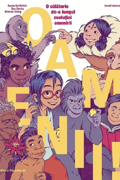 Oamenii! O calatorie de-a lungul evolutiei omenirii
