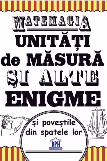Matemagia - Unitati de masura si alte enigme