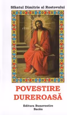 Povestire dureroasa - Dimitrie al Rostovului